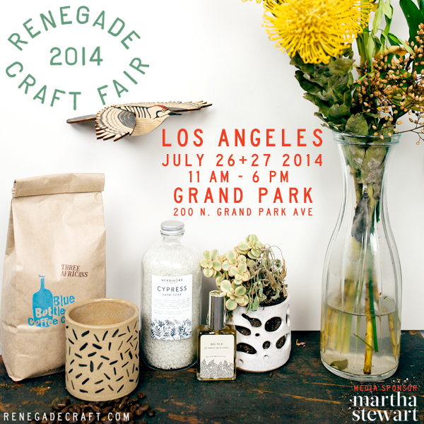 Renegade Craft Fair 2014 Los Angeles July Market