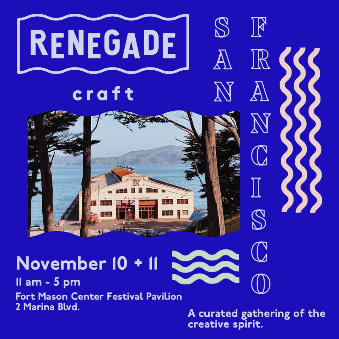 Renegade Craft Fair 2018 San Francisco Holiday Fair